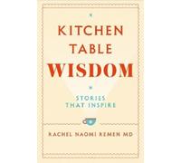 Rachel Naomi Remen Kitchen Table Wisdom (Tascabile)