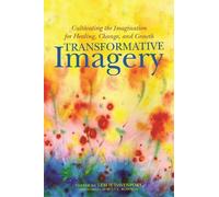 Rachel Naomi Remen Transformative Imagery (Tascabile)