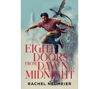 Rachel Neumeier Eight Doors from Dawn to Midnight (Tascabile)