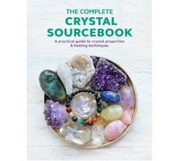 Rachel Newcombe Claudia Martin The Complete Crystal Sourcebook (Tascabile)