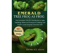 Rachel O D Boone Emerald Tree Boas as Pets (Tascabile)