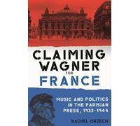 Rachel Orzech Claiming Wagner for France (Copertina rigida)