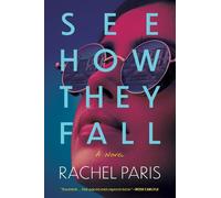 Rachel Paris See How They Fall (Tascabile)