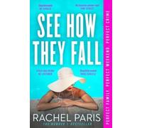 Rachel Paris See How They Fall (Tascabile)