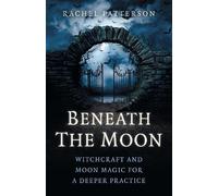Rachel Patterson Beneath the Moon (Tascabile)