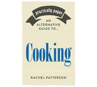 Rachel Patterson Practically Pagan - An Alternative Guide to Cooking (Tascabile)