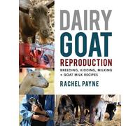 Rachel Payne Dairy Goat Reproduction (Tascabile)