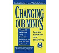 Rachel Perkins Celia Kitzinger Changing Our Minds (Tascabile)