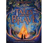 Rachel Pierce Tales for the Brave: Heroes and Heroines, Gods (Copertina rigida)