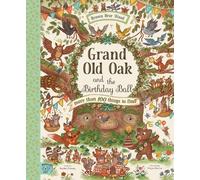 Rachel Piercey Grand Old Oak and the Birthday Ball (Copertina rigida)