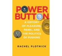 Rachel Plotnick Power Button (Tascabile)