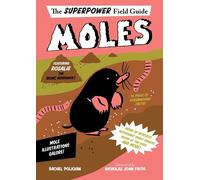Rachel Poliquin Superpower Field Guide: Moles (Copertina rigida)