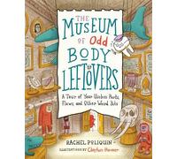 Rachel Poliquin The Museum of Odd Body Leftovers (Copertina rigida)