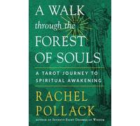 Rachel Pollack A Walk through the Forest of Souls (Tascabile)