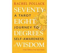 Rachel Pollack Seventy-Eight Degrees of Wisdom (Tascabile)