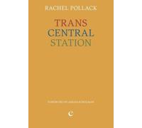 Rachel Pollack Trans Central Station (Tascabile)