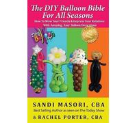 Rachel Porter Cba Sandi Masori C The DIY Balloon Bible For All Seaso (Tascabile)
