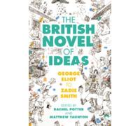 Rachel Potter The British Novel of Ideas (Copertina rigida)