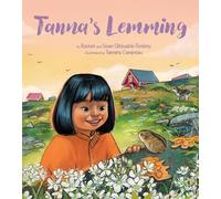 Rachel Qitsualik-Tinsley Sean Qitsualik-Tinsl Tanna's Lemming (Copertina rigida)
