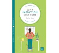 Rachel Reed Why Induction Matters (Tascabile) Pinter & Martin Why it Matters