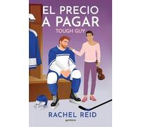 Rachel Reid El precio a pagar / Tough Guy (Tascabile) Game Changers
