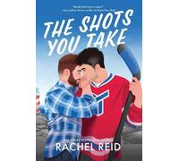 Rachel Reid The Shots You Take (Tascabile)
