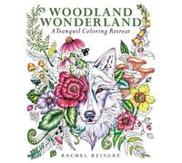 Rachel Reinert Woodland Wonderland (Mixed Media Product) Coloring Wonderland
