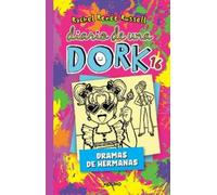 Rachel Renée Ru Diario de una Dork 16. Dramas de hermanas / Dork Dia (Tascabile)