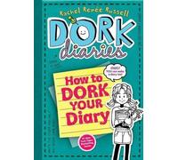 Rachel Renée Russell How to Dork Your Diary (Copertina rigida)