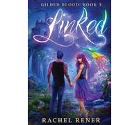 Rachel Rener Linked (Tascabile) Gilded Blood