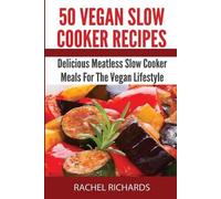Rachel Richards 50 Vegan Slow Cooker Recipes (Tascabile)