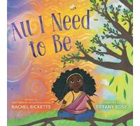 Rachel Ricketts All I Need to Be (Copertina rigida)