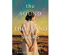 Rachel Robbins The Sound of a Thousand Stars (Copertina rigida)