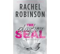Rachel Robinson The Playboy SEAL: An Enemies To Lovers Grumpy Sunshi (Tascabile)