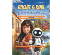Rachel & Robi's Family Adventure Colombia: A Bilingual Adventure in Colombia