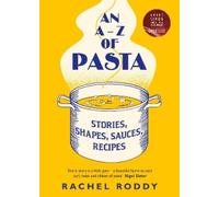 Rachel Roddy An A-Z of Pasta (Copertina rigida)