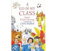 Rachel Rooney A Kid in My Class (Tascabile)