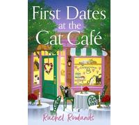 Rachel Rowlands First Dates at the Cat Cafe (Tascabile) Cat Café Romance
