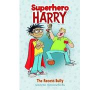 Rachel Ruiz The Recess Bully (Copertina rigida) Superhero Harry