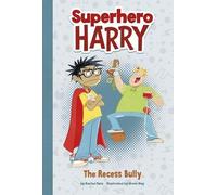 Rachel Ruiz The Recess Bully (Tascabile) Superhero Harry