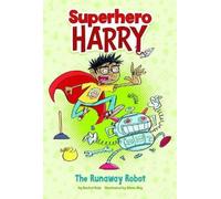 Rachel Ruiz The Runaway Robot (Copertina rigida) Superhero Harry