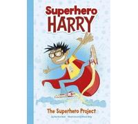 Rachel Ruiz The Superhero Project (Tascabile) Superhero Harry