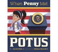 Rachel Ruiz When Penny Met Potus (Copertina rigida) Fiction Picture Books