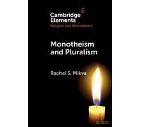 Rachel S. Mikva Monotheism and Pluralism (Tascabile)