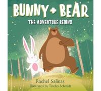 Rachel Salinas Bunny + Bear (Copertina rigida)