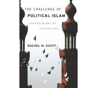 Rachel Scott The Challenge of Political Islam (Copertina rigida)