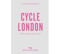 Rachel Segal Hamilton An Opinionated Guide to Cycle London (Tascabile)
