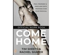 Rachel Shafer Tim Sheets Come Home Official Workbook (Tascabile)