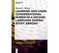 Rachel Shively Learning and Using Conversational Humor in a S (Copertina rigida)