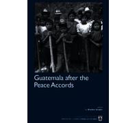 Rachel Sieder Guatemala After the Peace Accords (Tascabile)